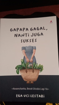 Image of Gapapa Gagal, Nanti Juga Sukses