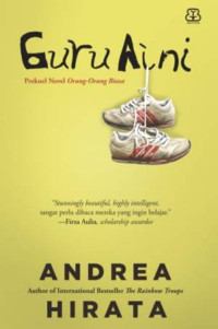 Image of Guru Aini : Prekuel Novel Orang-orang Biasa