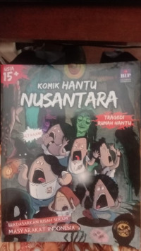 Image of Komik Hantu Nusantara : Tragedi Rumah Hantu